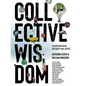 Collective Wisdom: Co-Creating Media for Equity and Justice - Hardcover