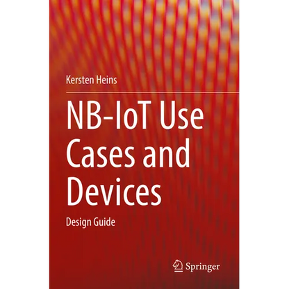 Nb-Iot Use Cases and Devices: Design Guide - Paperback
