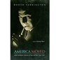 America Moved: Booth Tarkington's Memoirs of Time and Place, 1869-1928 - Paperback