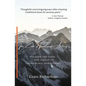 The Code of Traditional Archery: Walking The Path...The Legacy of Traditional Bowhunting - Paperback