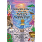 Princess Peach and the Wild Weekend: a Princess Peach story - Paperback