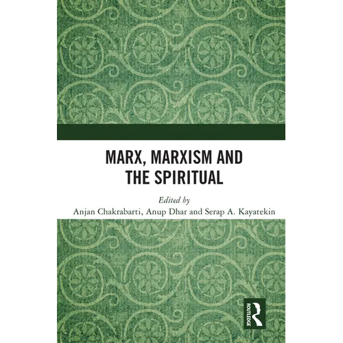 Marx, Marxism and the Spiritual - Paperback