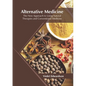 Alternative Medicine: The New Approach to Using Natural Therapies and Conventional Medicine - Hardcover