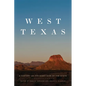 West Texas: A History of the Giant Side of the State - Paperback