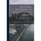 The Gospel According to John, in Parallel Columns: English and Hawaiian: Ka Euanelio I Kakauia E Ioane - Paperback