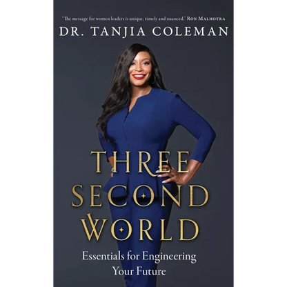 Three Second World: Essentials for Engineering Your Future - Hardcover
