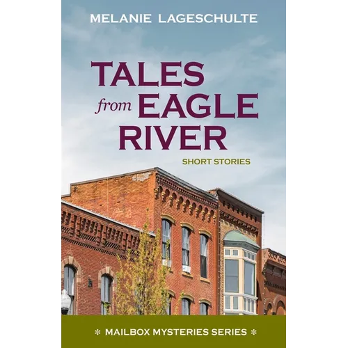 Tales from Eagle River: short stories - Paperback