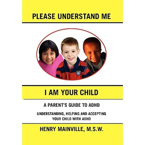 Please Understand Me, I Am Your Child - Paperback