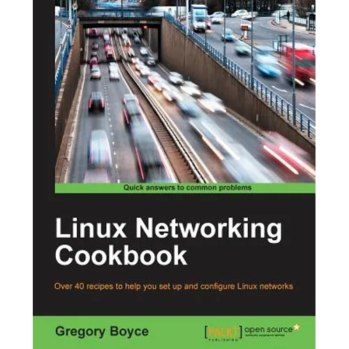 Linux Networking Cookbook - Paperback