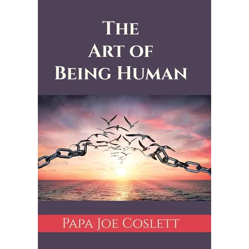 The Art of Being Human - Hardcover