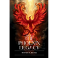 The Phoenix Legacy: Book One of Legacy of the Phoenix and the Dragon - Paperback