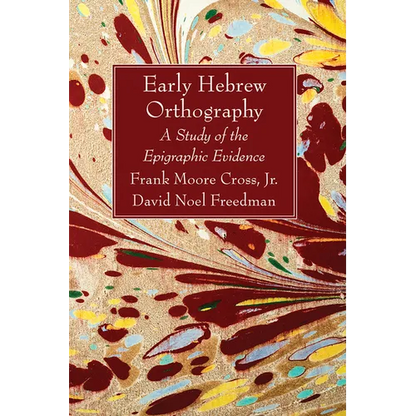 Early Hebrew Orthography - Hardcover