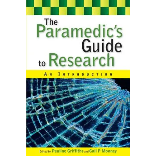 The Paramedic's Guide to Research: An Introduction - Paperback