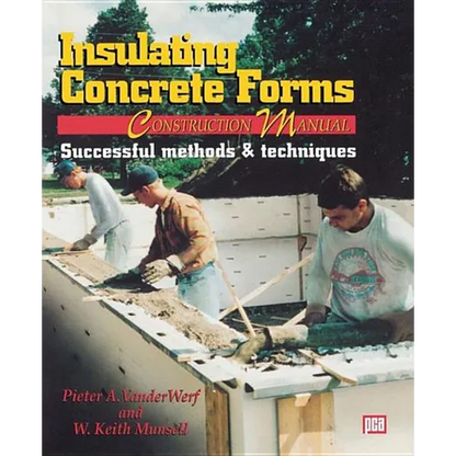 Insulating Concrete Forms Construction Manual - Paperback