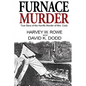Furnace Murder: True Story of the Horrific Murder of Mrs. Cody - Paperback