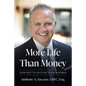 More Life Than Money: How Not to Outlive Your Savings - Hardcover