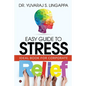 Easy Guide to Stress Relief: Ideal Book for Corporate - Paperback