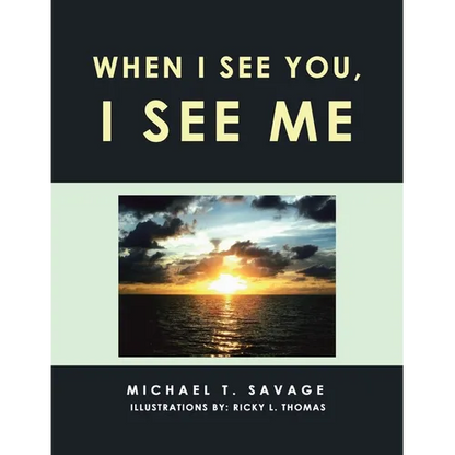 When I See You, I See Me - Paperback