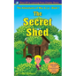 The Secret Shed - The Adventures of Max & Liz - Book 1 - Paperback