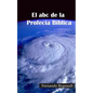 El abc de la Profecia Biblica: Profecia Biblia al Alcance de Todos - Paperback