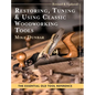 Restoring, Tuning & Using Classic Woodworking Tools: Updated and Updated Edition - Hardcover