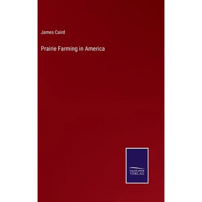 Prairie Farming in America - Hardcover