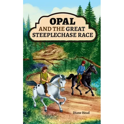 Opal and the Great Steeplechase Race - Paperback