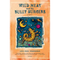Wild Meat and the Bully Burgers - Paperback