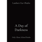 A Day of Darkness: Holy Ghost School Books - Paperback
