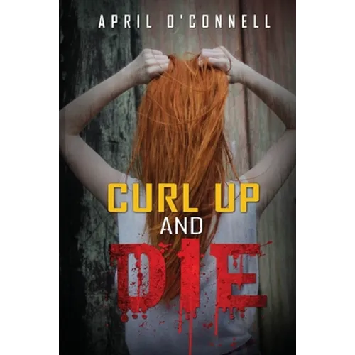 Curl Up and Die - Paperback