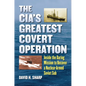 The Cia's Greatest Covert Operation: Inside the Daring Mission to Recover a Nuclear-Armed Soviet Sub - Paperback