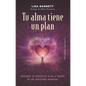 Tu Alma Tiene Un Plan - Paperback