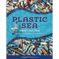 Plastic Sea: A Bird's-Eye View - Hardcover