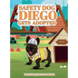 Safety Dog Diego Gets Adopted - Hardcover