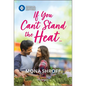 If You Can't Stand the Heat... - Paperback