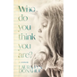 Who Do You Think You Are?: a memoir - Paperback