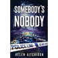 Somebody's Nobody - Paperback