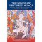 The Sound of Vultures' Wings: The Tibetan Buddhist Ch Ritual Practice of the Female Buddha Machik Labdr - Hardcover