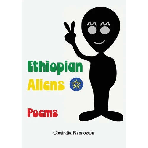 Ethiopian Aliens: Poems - Paperback