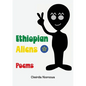 Ethiopian Aliens: Poems - Paperback