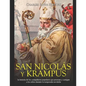 San Nicolás y Krampus: la historia de los compañeros populares que premian y castigan a los niños durante la temporada navideña - Paperback