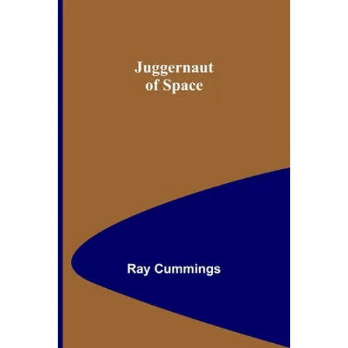 Juggernaut of Space - Paperback