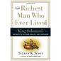 The Richest Man Who Ever Lived: King Solomon's Secrets to Success, Wealth, and Happiness - Hardcover