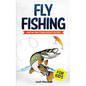 Fly Fishing for Kids: Hunting and Fishing Books for Kids - Paperback