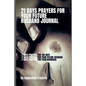 21 Days Prayers For Your Future Husband Journal: Prayers for you the wife, Prayers for your future husband and Prayers for your marriage - Paperback