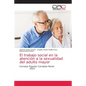 El trabajo social en la atención a la sexualidad del adulto mayor - Paperback