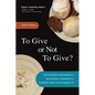 To Give or Not to Give: Rethinking Dependency, Restoring Generosity, and Redefining Sustainability - Paperback