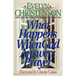 What Happens When God Answers Prayer - Paperback