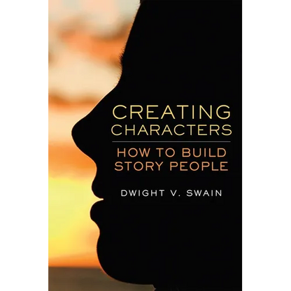 Creating Characters: How to Build Story People - Paperback