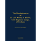 The Reminiscences of Lt. Cdr. Wesley A. Brown, Civil Engineer Corps. USN (Ret.): 1927-2012 - Hardcover